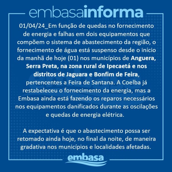 Quedas de energia e falha em equipamentos elétricos interromperam abastecimento nos municípios de Anguera, Serra Preta e zona  rural de Ipecaetá 