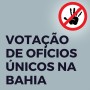 CNJ proíbe TJ Bahia votar proposta da unificação de cartórios