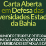 Fórum das Associações Docentes e Fórum de Reitores e Reitoras escrevem carta aberta à sociedade baiana em defesa das Universidades Estaduais