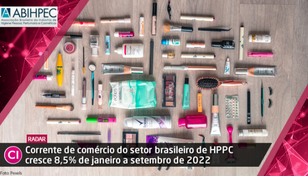 Corrente de comércio internacional de Higiene Pessoal, Perfumaria e Cosméticos cresce 8,6% de janeiro a outubro de 2022