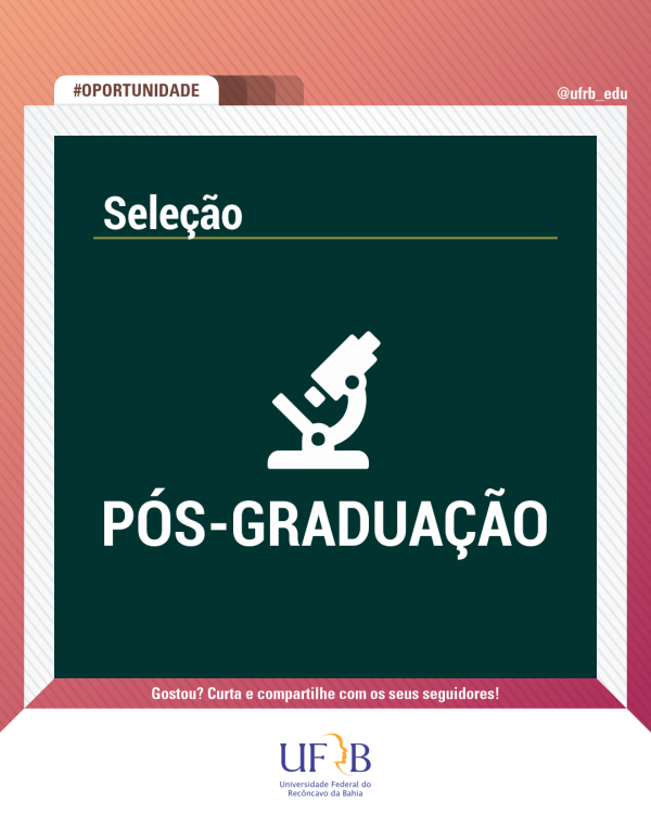 UFRB inscreve interessados em cinco mestrados com oferta de 85 vagas